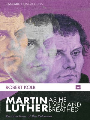 cover image of Martin Luther as He Lived and Breathed
